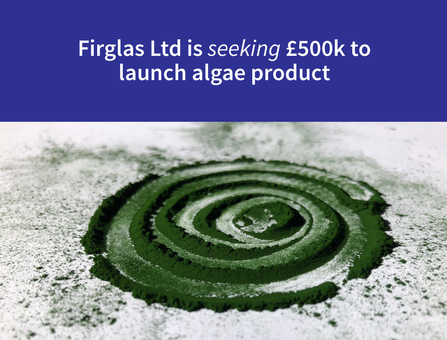 Firglas Ltd is raising £500k to launch algae product